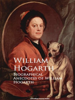 cover image of Biographical Anecdotes of William Hogarth